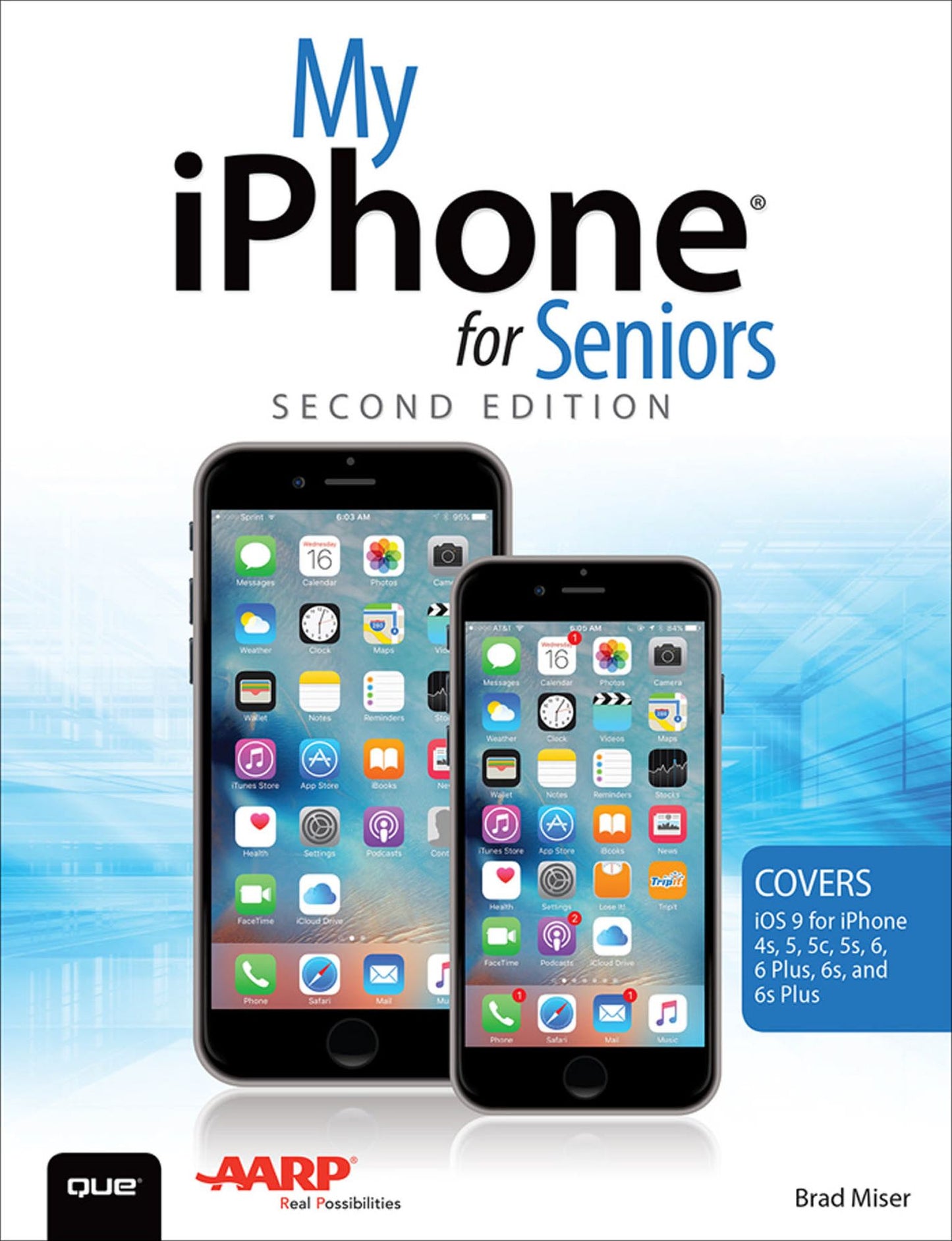 My iPhone for Seniors (Covers iOS 9 for iPhone 6s/6s Plus, 6/6 Plus, 5s/5C/5, and 4s): My iPhone for Seniors _p2