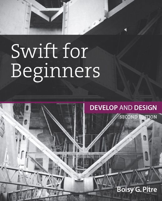 Swift for Beginners: Develop and Design