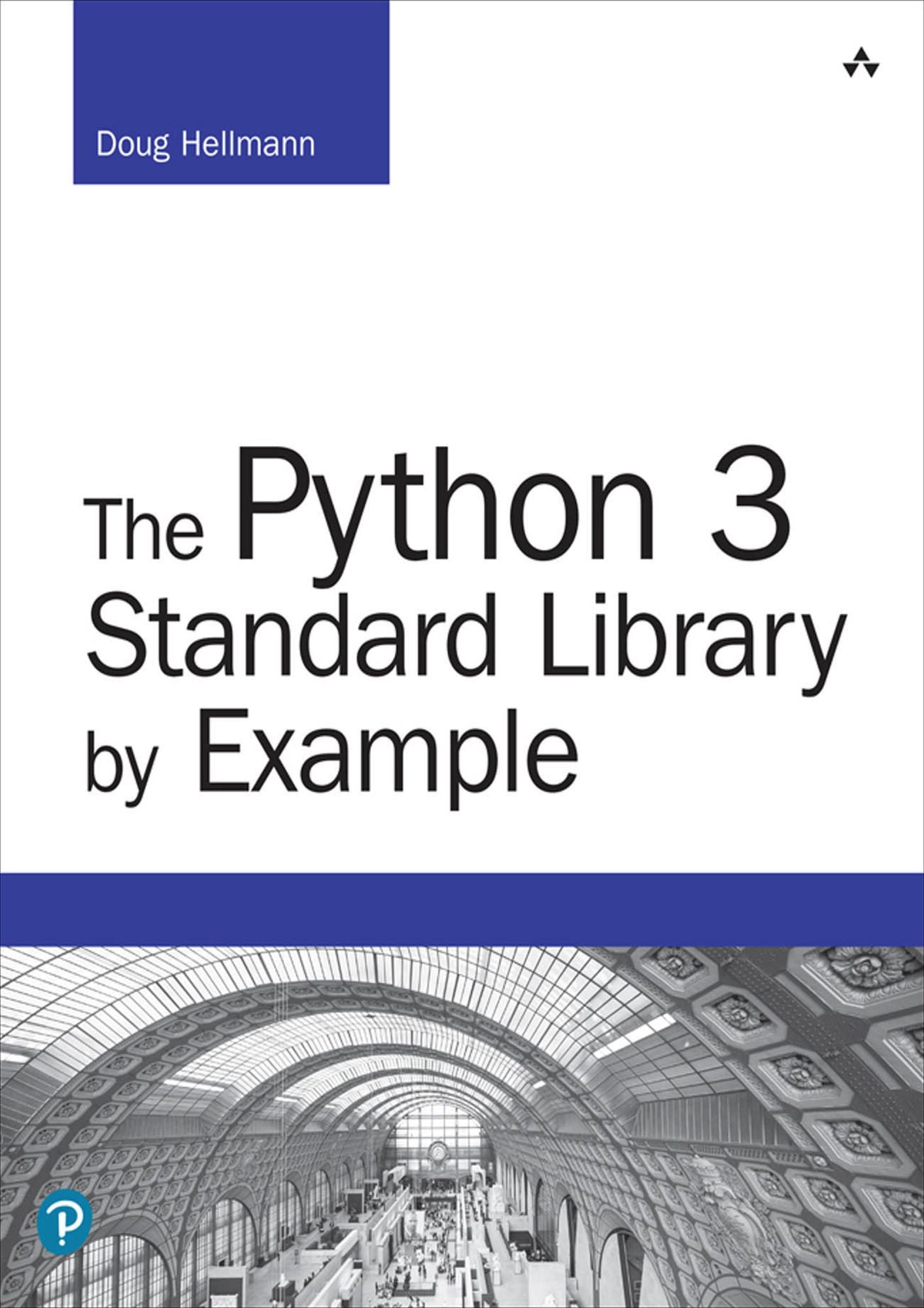 The Python 3 Standard Library by Example: Pyth 3 Stan Libr Exam _2