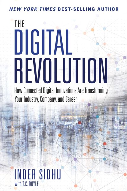 The Digital Revolution: How Connected Digital Innovations Are Transforming Your Industry, Company & Career