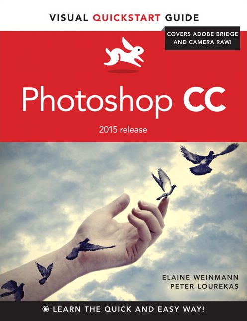 Photoshop CC: Visual QuickStart Guide (2015 Release)