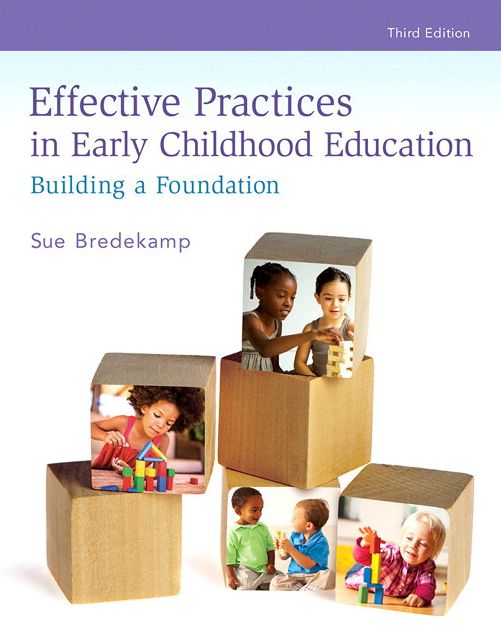 REVEL for Effective Practices in Early Childhood Education: Building a Foundation with Bound Book