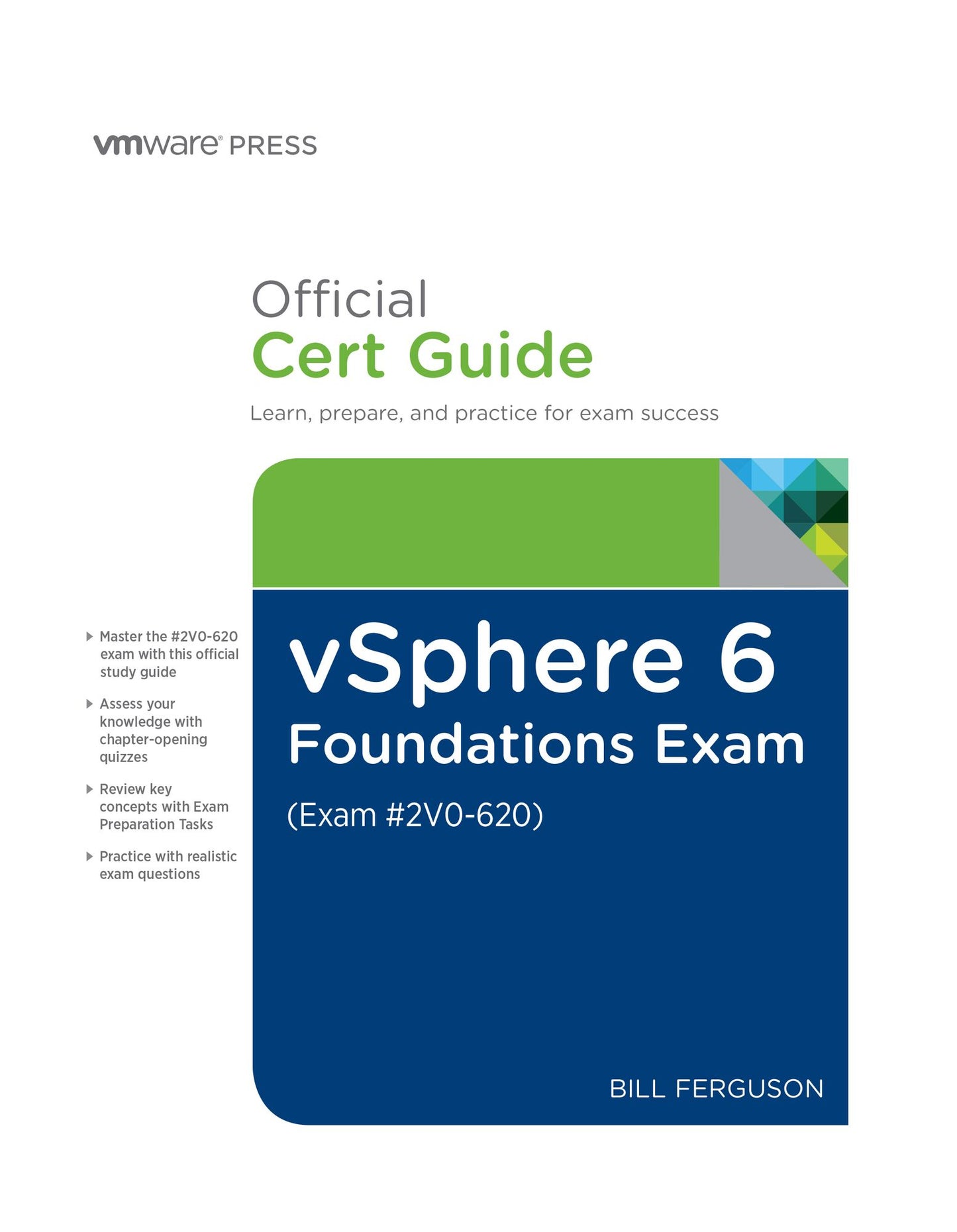 vSphere 6 Foundations Exam Official Cert Guide (Exam #2V0-620): VMware Certified Professional 6
