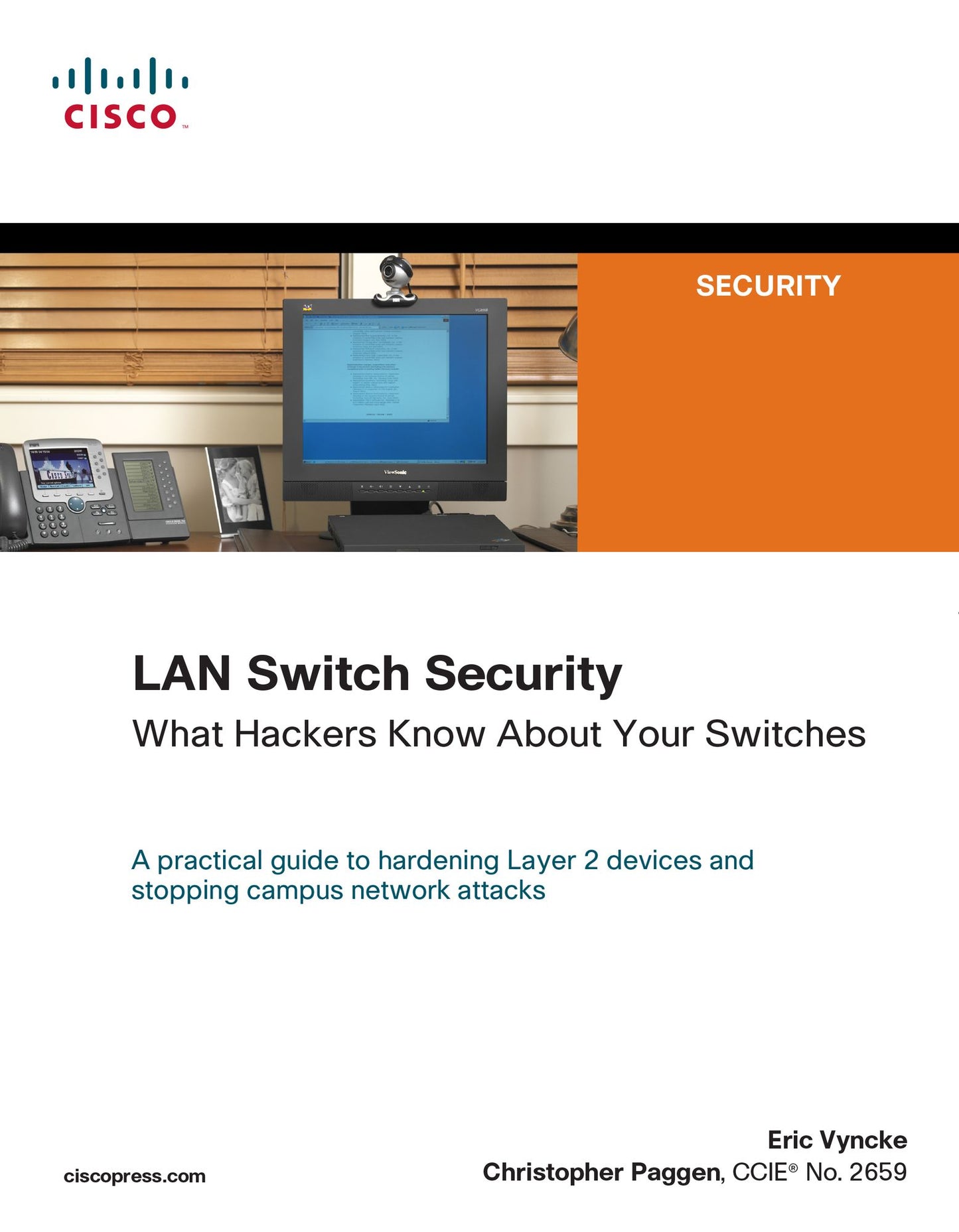 LAN Switch Security: What Hackers Know About Your Switches