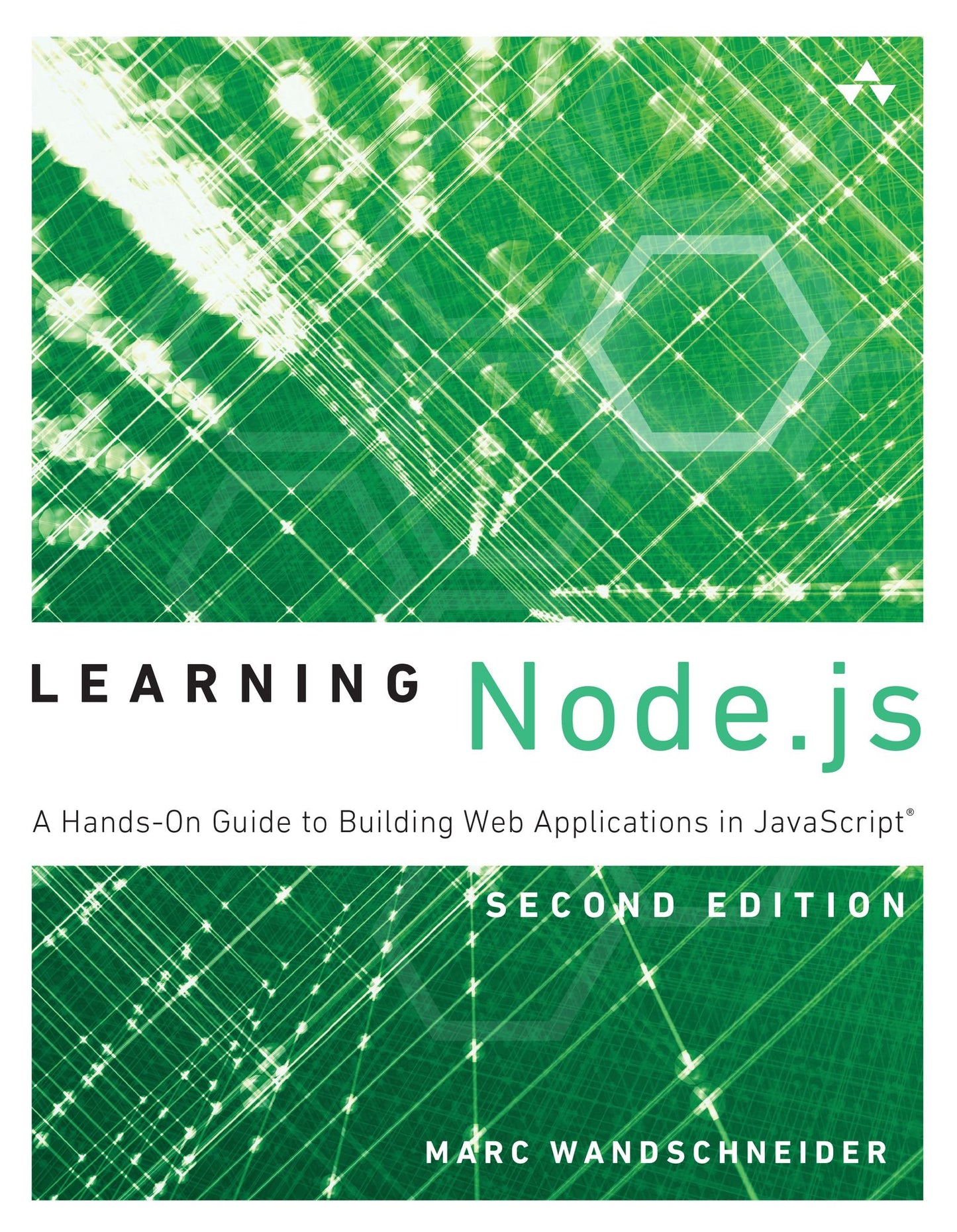 Learning Node.js: A Hands-On Guide to Building Web Applications in JavaScript