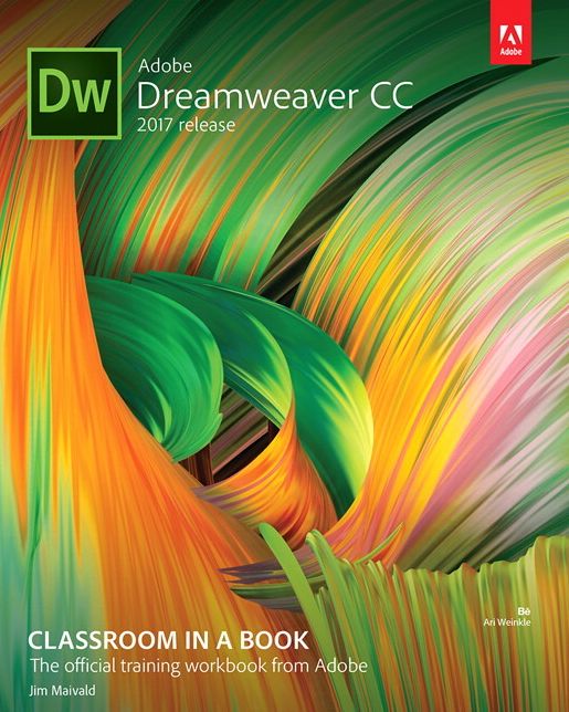 Adobe Dreamweaver CC Classroom in a Book (2017 Release)