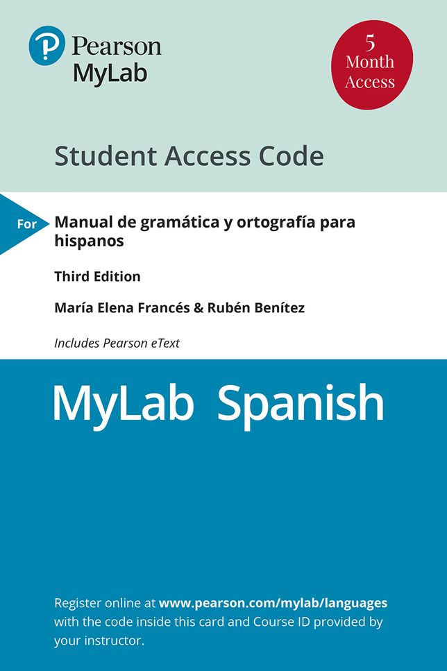 MySpanishLab with Pearson eText -- Access Card -- for Manual de gramatica y ortografia para hispanos (One Semester)