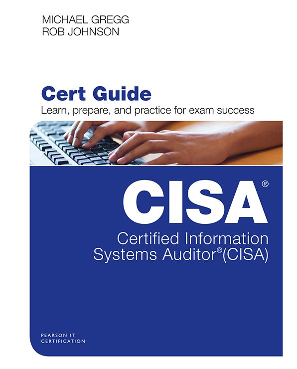 Certified Information Systems Auditor (CISA) Cert Guide