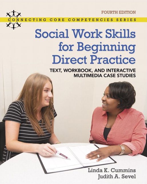 REVEL for Social Work Skills for Beginning Direct Practice: Text, Workbook and Interactive Multimedia Case Studies -- Access Card Package