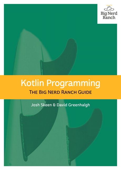 Kotlin Programming: The Big Nerd Ranch Guide