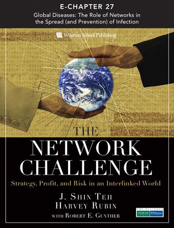 The Network Challenge (Chapter 27): Global Diseases: The Role of Networks in the Spread (and Preventions) of Infection