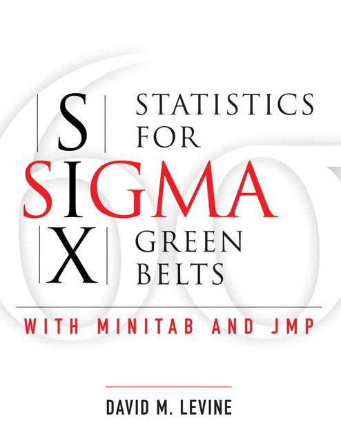 Statistics for Six Sigma Green Belts with Minitab and JMP (paperback)