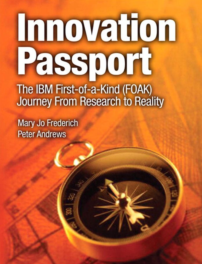 Innovation Passport: The IBM First-of-a-Kind (FOAK) Journey From Research to Reality