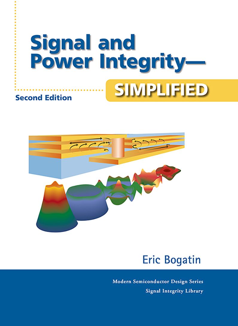 Signal and Power Integrity - Simplified: Signa Integ Simpl Secon E_2