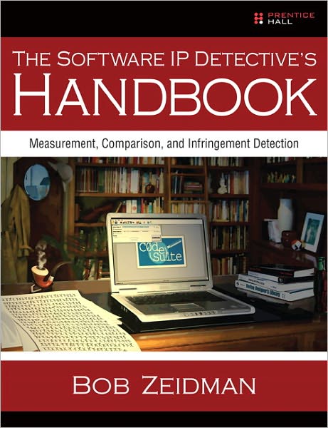 The Software IP Detective's Handbook: Measurement, Comparison, and Infringement Detection