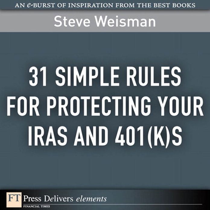 31 Simple Rules for Protecting Your IRAs and 401(k)s