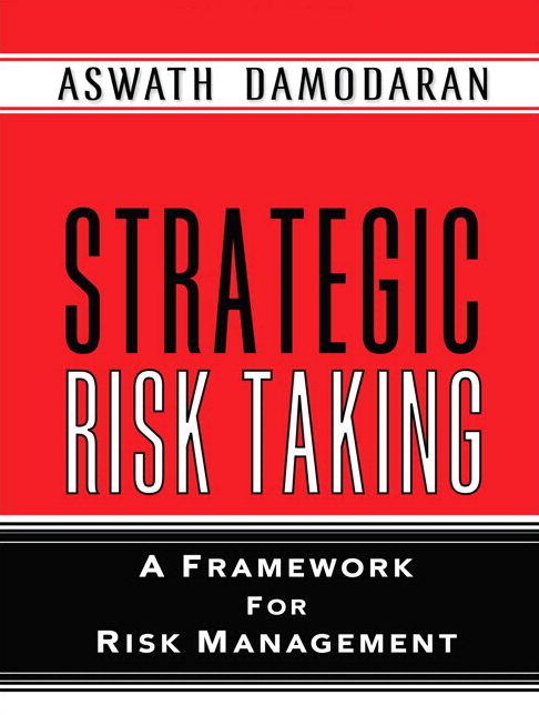 Strategic Risk Taking: A Framework for Risk Management (paperback)