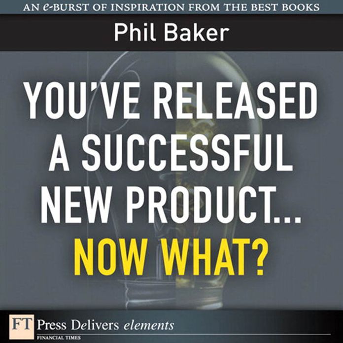 You've Released a Successful New Product: Now What?