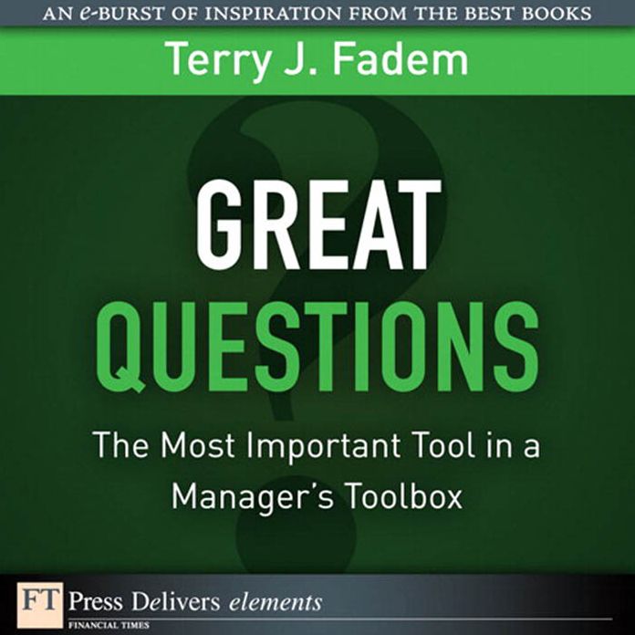 Great Questions: The Most Important Tool in a Manager's Toolbox