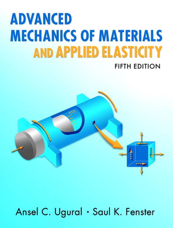 Advanced Mechanics of Materials and Applied Elasticity