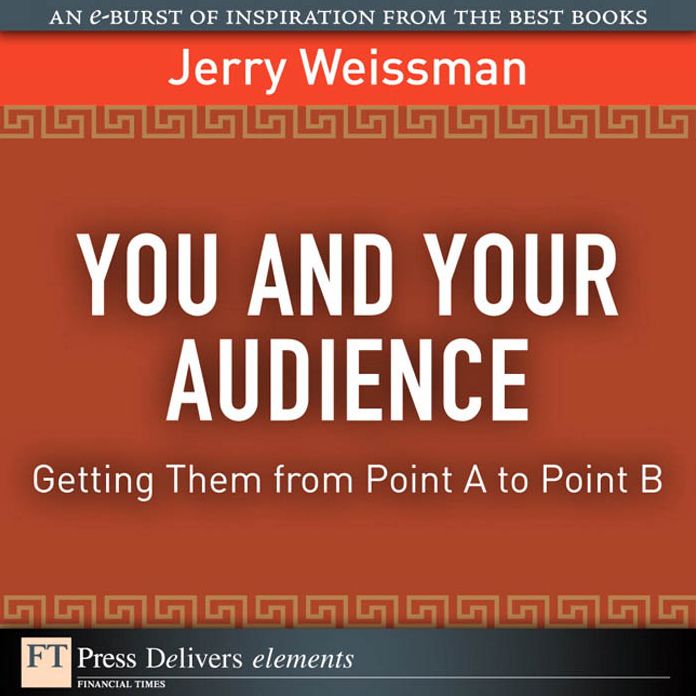 You and Your Audience: Getting Them from Point A to Point B