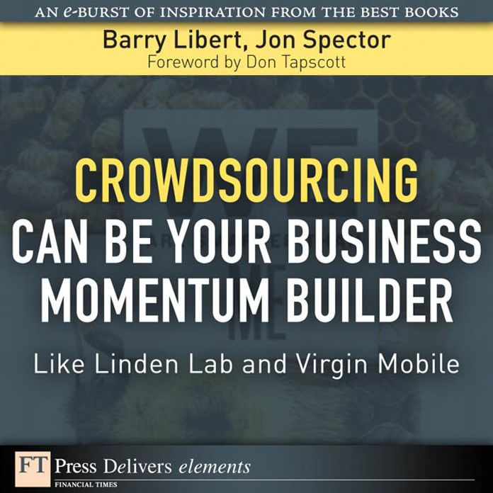 Crowdsourcing Can Be Your Business Momentum Builder: Like Linden Lab and Virgin Mobile