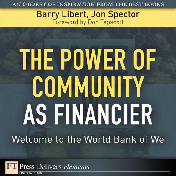 Power of Community as Financier: The Welcome to the World Bank of We