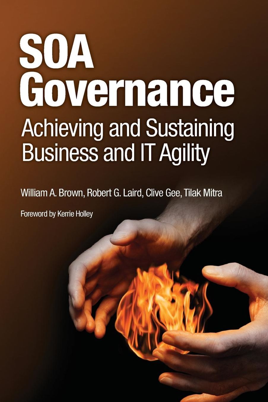 SOA Governance: Achieving and Sustaining Business and IT Agility