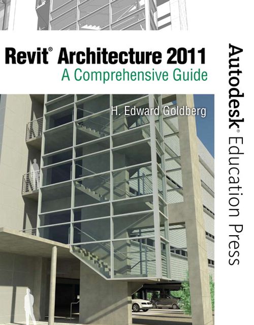 Revit Architecture 2011: A Comprehensive Guide