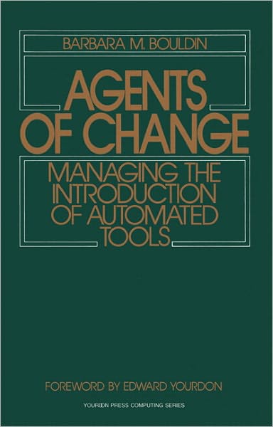 Agents of Change: Managing the Introduction of Automated Tools