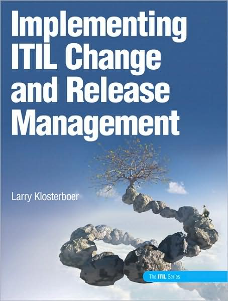 Implementing ITIL Change and Release Management (ITIL Series)
