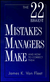 22 Biggest Mistakes Managers Make and How to Correct Them