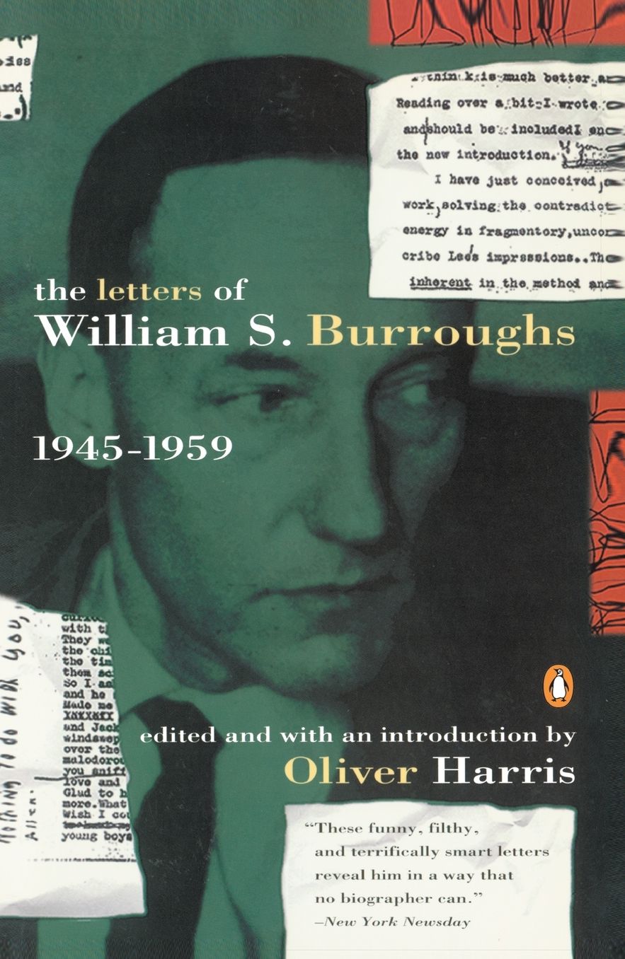 The Letters of William S. Burroughs: Volume I: 1945-1959