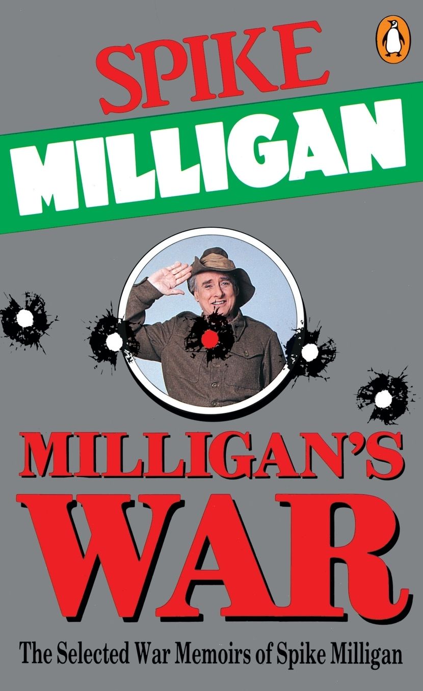 War Memoirs Special Edition Milligans War: The Selected Memoirs Of Spike Milligan