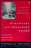 Strangers From a Different Shore: A History of Asian Americans