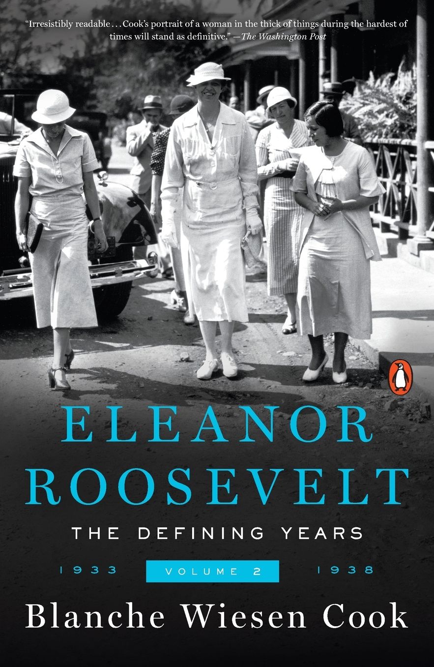 Eleanor Roosevelt, Volume 2: The Defining Years, 1933-1938