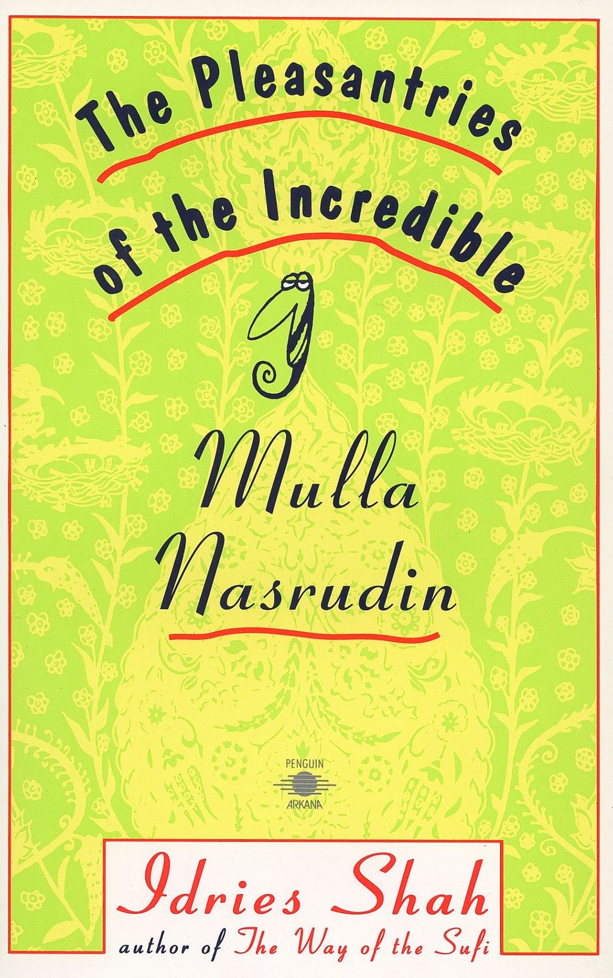 The Pleasantries of the Incredible