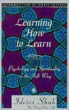 Learning How to Learn: Psychology and Spirituality in the Sufi Way