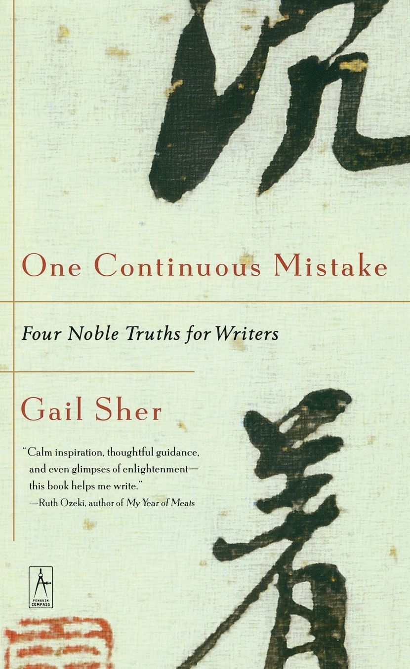 One Continuous Mistake: Four Noble Truths for Writers
