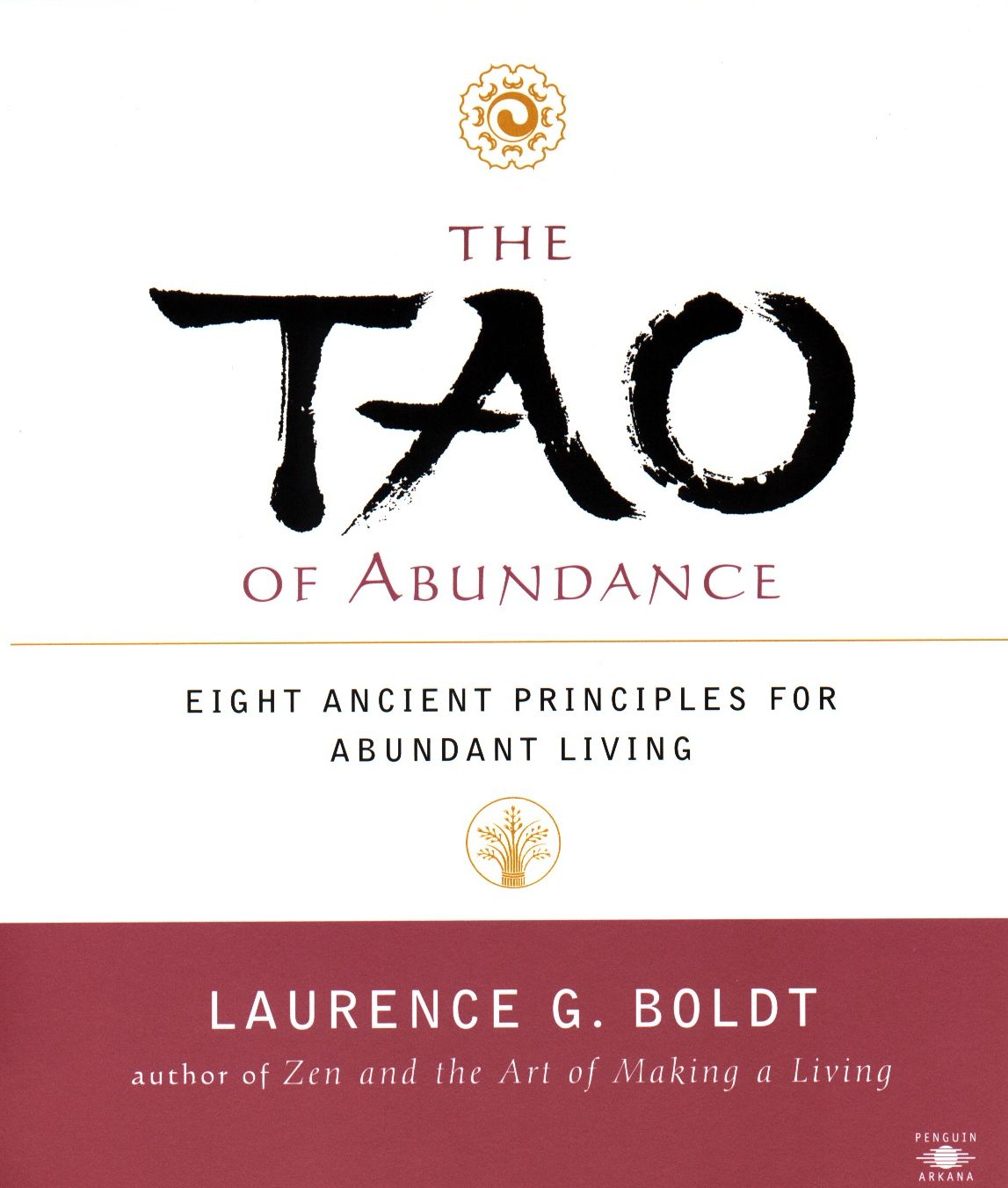 The Tao of Abundance: Eight Ancient Principles for Abundant Living