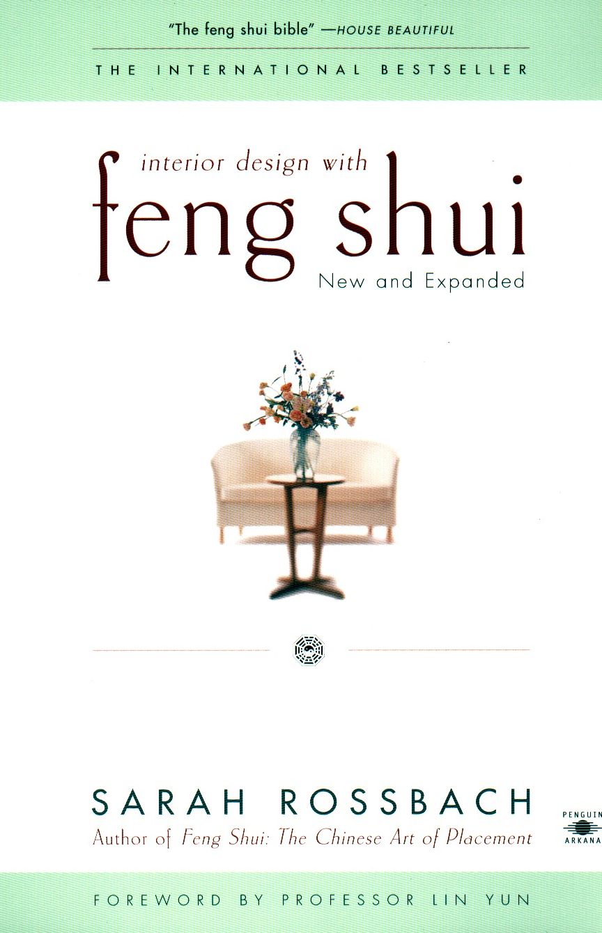 Interior Design with Feng Shui: New and Expanded