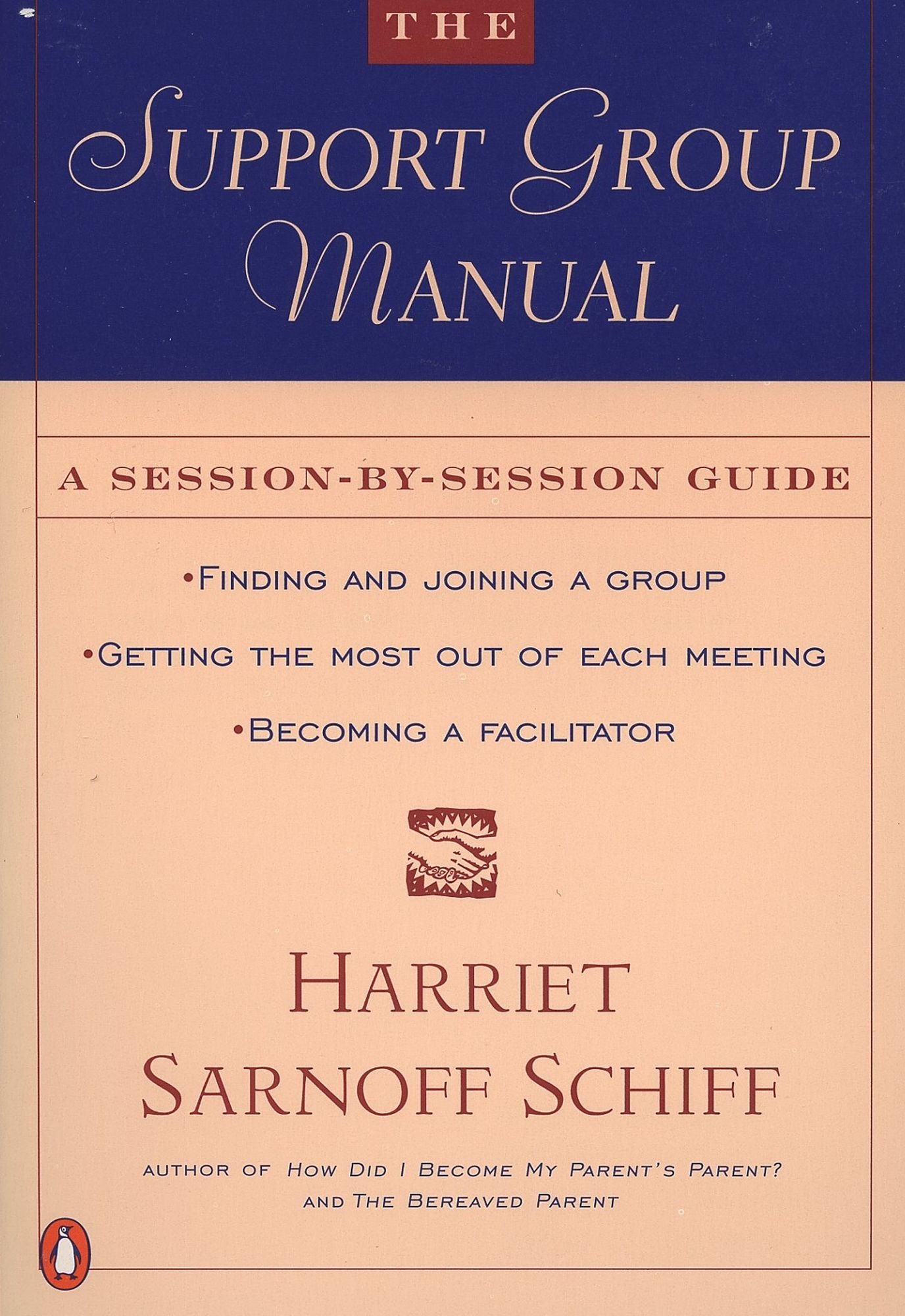 The Support Group Manual: A Session-by-Session Guide