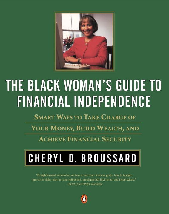 The Black Woman's Guide to Financial Independence: Smart Ways Take Charge your Money bld Wealth Achieve Financial Security