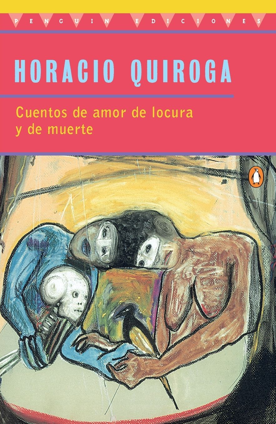 Cuentos de Amor de Locura y de Muerte