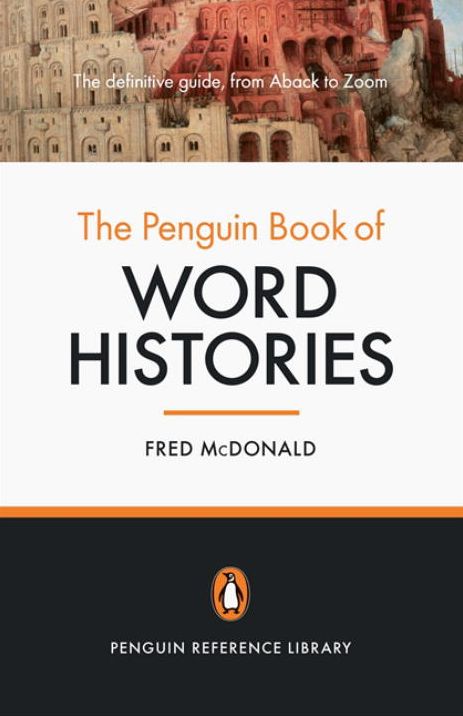 The Penguin Book of Word Histories