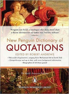 New Penguin Dictionay Of Quotations