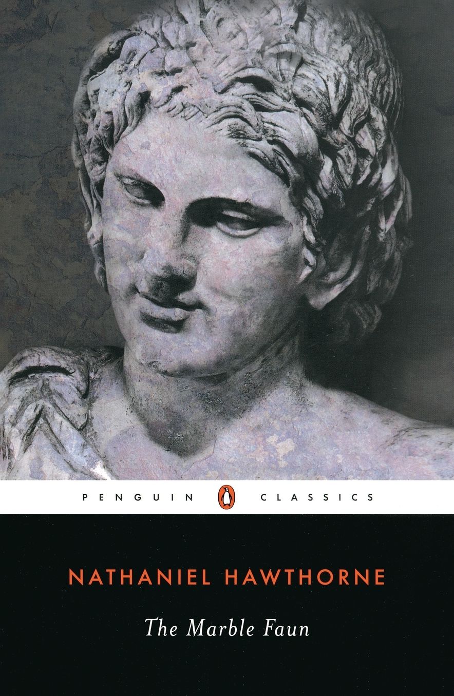 The Marble Faun: or, The Romance of Monte Beni