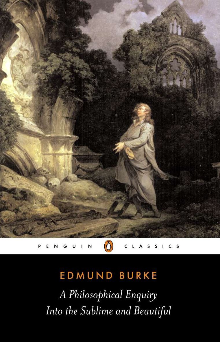 A Philosophical Enquiry into the Origins of the Sublime andBeauitful: And Other Pre-Revolutionary Writings