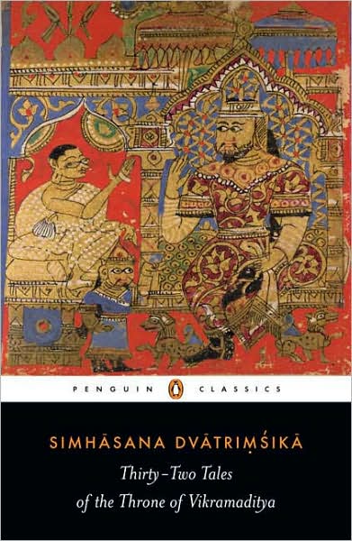 Simhasana Dvatrimsika: Thirty-Two Tales of the Throne of Vikramaditya