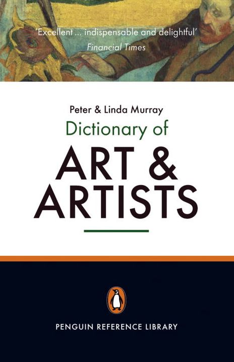 The Penguin Dictionary of Art And Artists: Seventh Edition